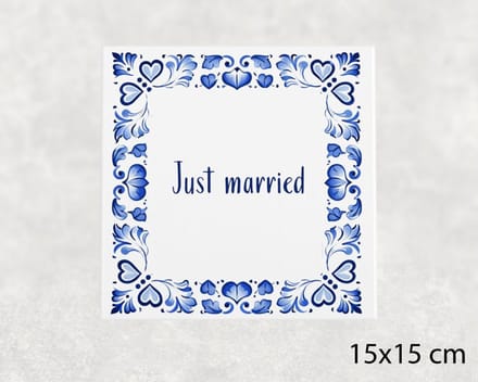 Spreuk tegel 15x15 cm Just married