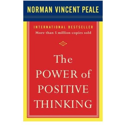 The Power Of Positive Thinking - Dr. Norman Vincent Peale
