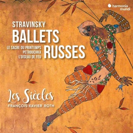 Les Siecles François-Xavier Roth - Stravinsky Ballets Russes (2 CD)