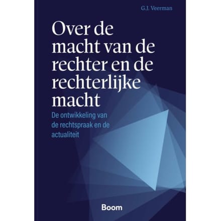 Over De Macht Van De Rechter En De Rechterlijke Macht - G. J. Veerman