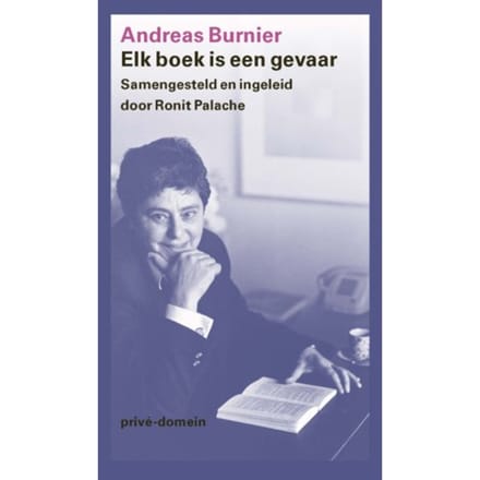 Elk Boek Is Een Gevaar - Prive-Domein - Andreas Burnier