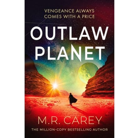 Outlaw Planet - The Pandominion - M. R. Carey
