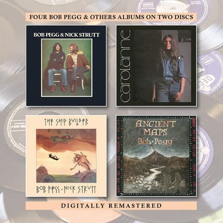 Bob Pegg & Nick Strutt / Carolanne Pegg / The Shipbuilder / Ancient Maps