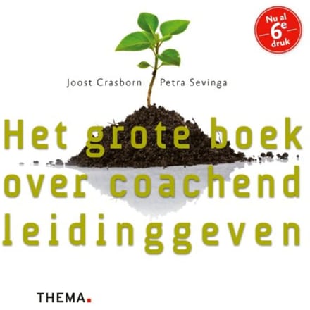 Het Grote Boek Over Coachend Leidinggeven - Joost Crasborn
