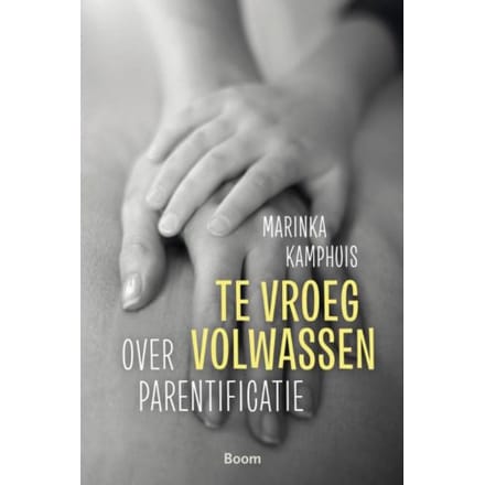 Te Vroeg Volwassen - Marinka Kamphuis