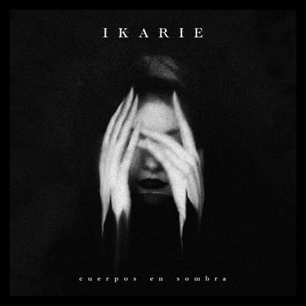 Cuerpos En Sombra - Ikarie
