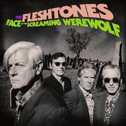 Face Of The Screaming Werewolf - Fleshtones