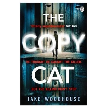 The Copycat - Jake Woodhouse