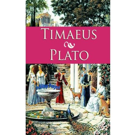 Timaeus - Plato Plato