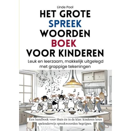 Het Grote Spreekwoordenboek Voor Kinderen - Linde Pool