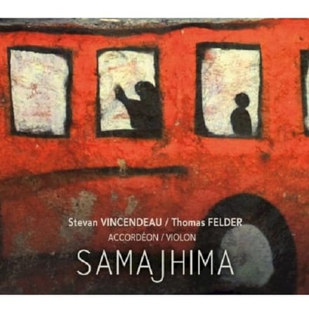 Stevan Vincedeau & Thomas Felder - Samajhima (CD)