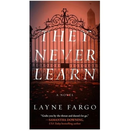 They Never Learn - Layne Fargo
