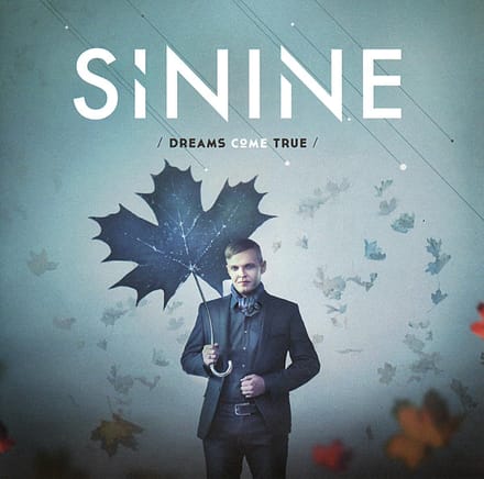 Sinine - Dreams Come True