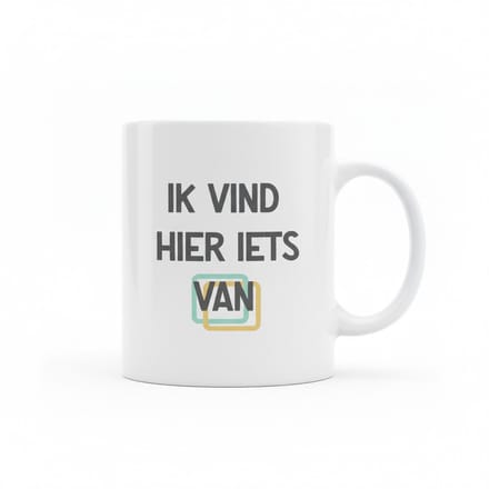 Grappige Nederlandse Tekst Mok 330 ml – “Ik Vind Hier Iets Van” Modern Statement Koffie- & Theebeker Cadeau