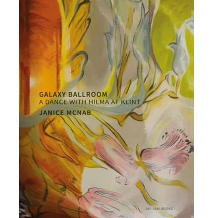 Galaxy Ballroom. A Dance With Hilma Af Klint ! Janice Mcnab - Janice McNab