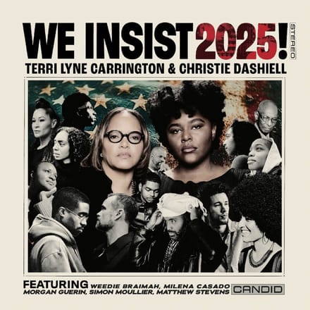 We Insist 2025! - Terri Lyne Carrington & Christie
