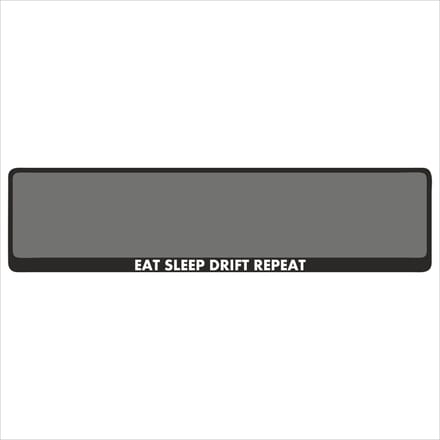 Kentekenplaathouder - Auto - Met Tekst - Eat sleep drift repeat - Voor Kentekenplaat 520x110mm