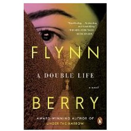 A Double Life - Flynn Berry