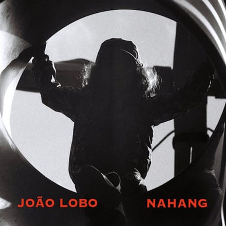 João Lobo - Nahang (CD)