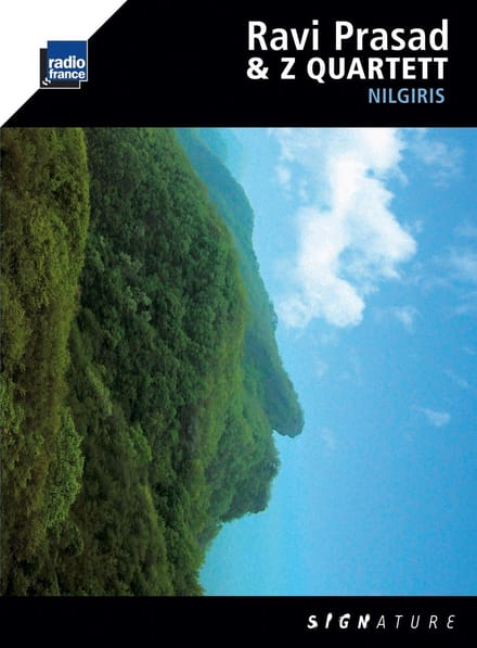 Ravi Prasad & Z Quartett - Nilgiris (CD)