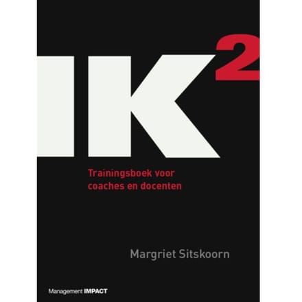 Ik2 / Trainingsboek Voor Coaches En Docenten - Margriet Sitskoorn