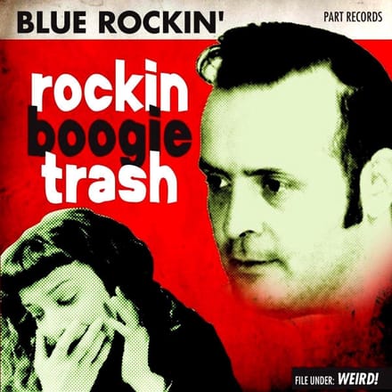 Blue Rockin' - Rockin Boogie Trash (CD)