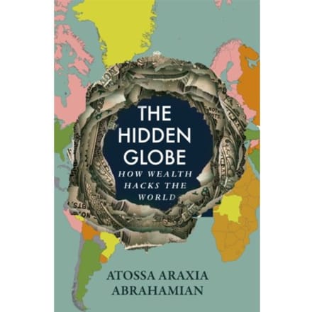 The Hidden Globe - Atossa Araxia Abrahamian