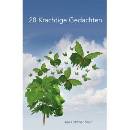 28 Krachtige Gedachten - Anke Weber Smit