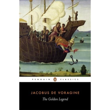 The Golden Legend - Jacobo di Voragine