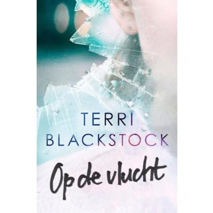 Op De Vlucht - Terri Blackstock
