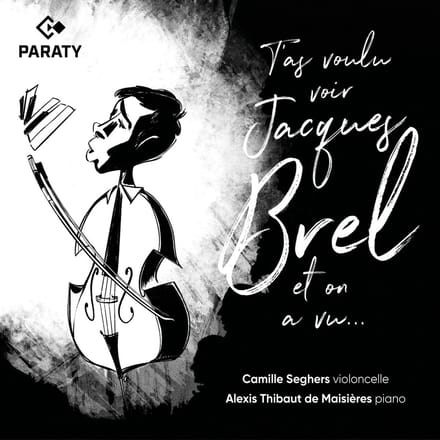 Alexis Thibaut De Maisières & Camille Seghers - T'As Voulu Voir Jacques Brel Et On A Vu... (CD)