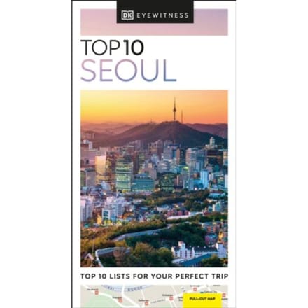 Dk Top 10 Seoul - Pocket Travel Guide - DK Travel