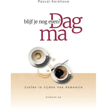 Dag Ma, Blijf Je Nog Even? - Pascal Kerkhove