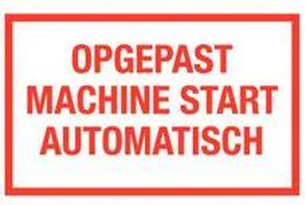 Opgepast machine start automatisch tekststicker 320 x 200 mm
