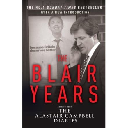 The Blair Years - Alastair Campbell