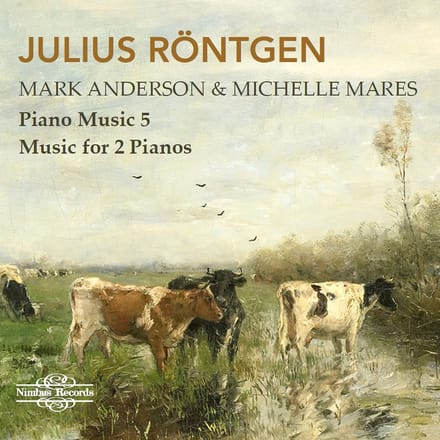 Mark Anderson & Michelle Mares - Röntgen: Piano Music Vol. 5, Music For 2 Pianos (CD)