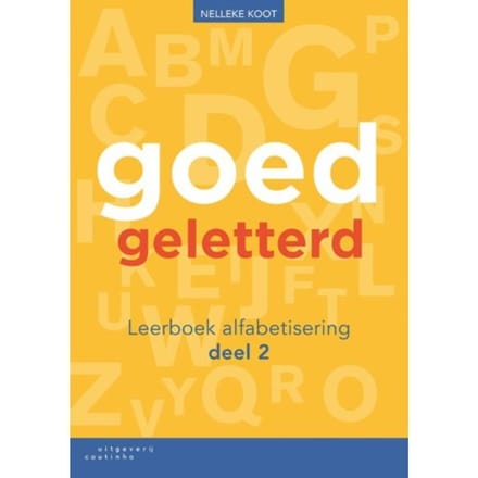 Goedgeletterd / Alfabetisering Deel 2 / Leerboek - Nelleke Koot