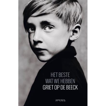 Het Beste Wat We Hebben - Griet Op de Beeck
