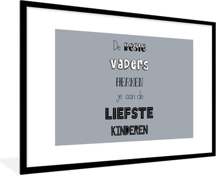 Fotolijst incl. Poster - De beste vaders - Vaderdag - Quotes - Spreuken - 120x80 cm - Posterlijst