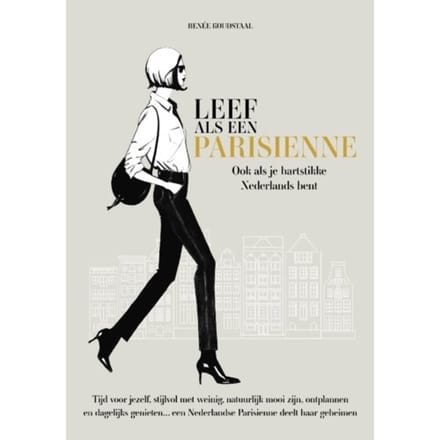 Leef Als Een Parisienne - Renée Koudstaal