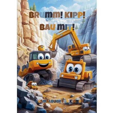 Brumm! Kipp! Bau Mit! - Veronica Gandola
