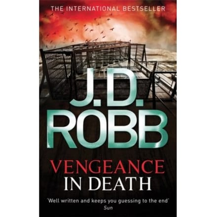 Vengeance In Death - In Death - J. D. Robb