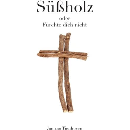 Süßholz - Jan van Tienhoven