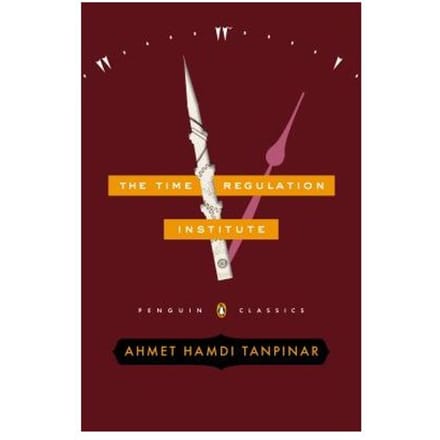 The Time Regulation Institute - Ahmet Hamdi Tanpinar