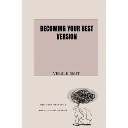 Becoming Your Best Version - Veerle Smit