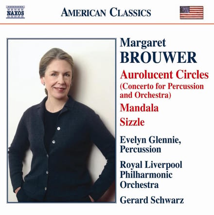 Evelyn Glennie , Royal Liverpool Philharmonic Orchestra, Gerard Schwarz - Brouwer: Aurolucent Circles | Mandala | Sizzle (CD)