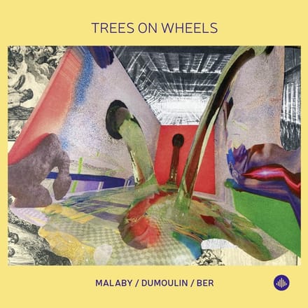 Trees On Wheels - Samuel Ber & Jozef Dumoulin & To