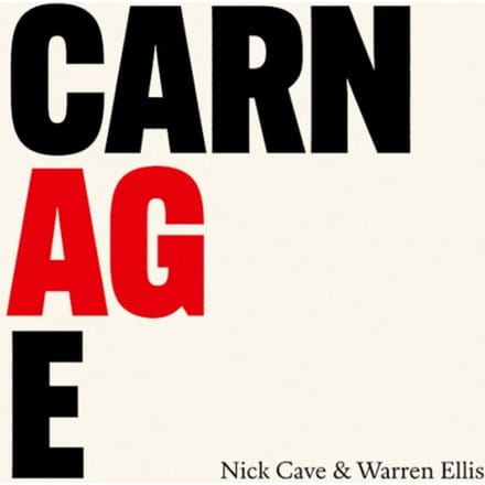 Carnage - Nick Cave & Warren Ellis