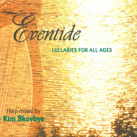 Kim Skovbye - Eventide - Lullabies For All Ages (CD)