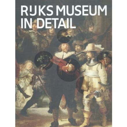 Rijksmuseum In Detail